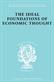 Ideal Foundations of Economic Thought, The